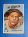 1959 Topps #7 Al Pilarcik Baltimore Orioles EX! No creases stains or markings!