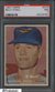 1957 Topps MID Series #316 Billy O'Dell PSA 7 Orioles
