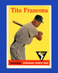 1958 Topps Set-Break #316 Tito Francona EX-EXMINT *GMCARDS*