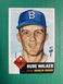 1953 Topps Rube Walker #134 EXMT.  Brooklyn Dodgers.  Nice Card