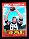1971 TOPPS "MILT MORIN" CLEVELAND BROWNS #249 NM/NM+ (COMBINED SHIP)