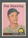 1958 Topps #115 Jim Bunning HOF Low Grade
