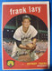 1959 Topps #393 Frank Lary EX! Detroit Tigers! NO creases, stains or markings!
