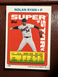 1990 Topps Stickers Super Star Nolan Ryan #58 - HOF NM *TEXCARDS*