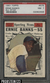 1961 Topps SETBREAK #575 Ernie Banks Chicago Cubs All Star HOF PSA 7 NM