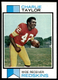 1973 Topps #236 Charley Taylor Washington Redskins EX-EXMINT+ NO RESERVE!