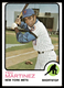 1973 Topps #161 Ted Martinez EX Condition