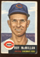 1953 Topps Baseball Card HIGH #259 Roy McMillan