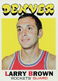 1971-72 TOPPS #152 LARRY BROWN