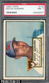 1952 Topps #110 Dutch Leonard Chicago Cubs PSA 7 NM