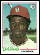 1978 Topps #170 Lou Brock HOF St. Louis Cardinals EX-EXMINT NO RESERVE!