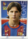 2004-05 Panini Megacracks Soccer Lionel Messi Campio Barca RC #35 (Chipped)