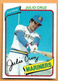 JULIO CRUZ 1980 Topps Baseball Card #32 SEATTLE MARINERS Free Shipping
