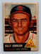 1953 Topps #21 Billy Johnson LOW GRADE (read) St. Louis Cardinals Baseball Card