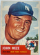 1953 Topps - #77 Johnny Mize - EXCELLENT shape- Yankees