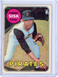 1969 TOPPS TOMMIE SISK #152 PITTSBURGH PIRATES AS SHOWN FREE COMBINED SHIPPING