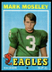 1971 Topps #257 Mark Moseley RC Philadelphia Eagles EX-EXMINT NO RESERVE!