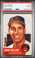 1953 Topps #54 Bob Feller Cleveland Indians PSA 4 VG - EX!!