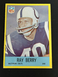 1967 Philadelphia Football #14 Ray Berry HOF EX+ Baltimore Colts SMU