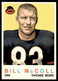 1959 Topps #151 Bill McColl Chicago Bears EX-EXMINT SET BREAK!