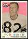 1959 Topps #52 Tom Miner RC Pittsburgh Steelers EX-EXMINT SET BREAK!
