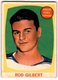 1961-62 Topps Rod Gilbert Rookie #62 SOFT CORNER/SURFACE STAIN