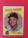 1959 Topps Harry Bright #523 EXMNT EXMNT+