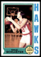 1974-75 Topps Dale Schlueter Atlanta Hawks #167