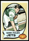 1970 Topps #226 Gerry Philbin New York Jets NR-MINT SET BREAK!