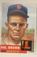 1953 Topps Set-Break #184 Hal Brown VG-VGEX