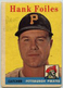 1958 TOPPS BASEBALL #4 HANK FOILES POOR