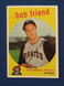 1959 Topps Baseball #460 Bob Friend - Pittsburgh Pirates EX