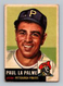 1953 Topps #201 Paul La Palme LOW GRADE Pittsburgh Pirates Baseball Card