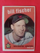 1959 Topps Bill Fischer #230 EXMNT NRMNT