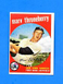 1959 TOPPS #326 MARV THRONEBERRY - NM/MT OR BETTER - 3.99 MAX SHIPPING COST