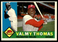 1960 Topps  NICE & CLEAN!! Valmy Thomas #167