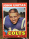 1971 Topps Football John Johnny Unitas #1  HOF Baltimore Colts Legend - K1