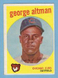 GEORGE ALTMAN 1959 TOPPS ROOKIE #512 NO CREASES CLEAN BACK EX+ HI# SP CUBS