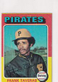 1975 TOPPS FRANK TAVERAS PITTSBURGH PIRATES #277 (REVIEW PICS) (VG-EX) (AA)-195