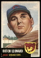 1953 Topps #155 Dutch Leonard Chicago Cubs VG-VGEX SET BREAK!