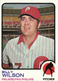 BILLY WILSON-PITCHER-PHILADEPHIA PHILLIES-1973 TOPPS #619-GREAT SHAPE