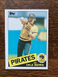 1985 TOPPS BASEBALL Dale Berra Pittsburgh Pirates #305 NrMt Card Free Shipping