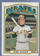 1972  TOPPS  JOSE PAGAN  high #701  NRMT or better  PIRATES