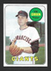 1969 Topps baseball MLB #158 Joe GIBBON San Francisco Giants. NR-MT no crease.