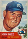 1953 Topps - #77 Johnny Mize - EXCELLENT shape- Yankees