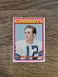 1972 Topps #200 Roger Staubach RC Rookie SHARP!  SEE PICTURES! 