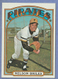 1972  TOPPS  NELSON BRILES  mid-high #605   NRMT or better   PIRATES