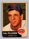 1953 Topps #28 Eddie Pellagrini LOW GRADE Cincinnati Reds Baseball Card