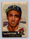 1953 Topps #71 Tony Bartirome LOW GRADE (read) Pittsburgh Pirates Baseball Card