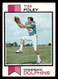 1973 Topps #158 Tim Foley Blank Back RC Rookie Dolphins